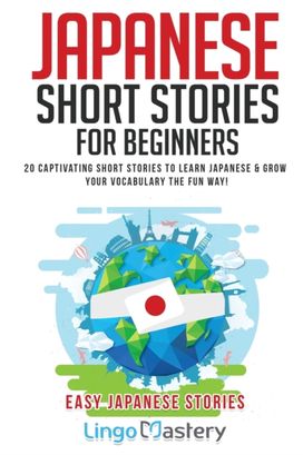 Japanese Short Stories for Beginners Japanese Short Stories for Beginners