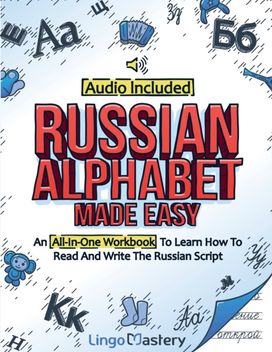Russian Alphabet Made Easy Russian Alphabet Made Easy