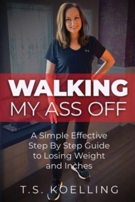 Walking My Ass Off