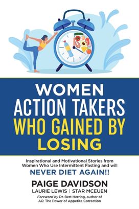 Women Action Takers Who Gained by Losing