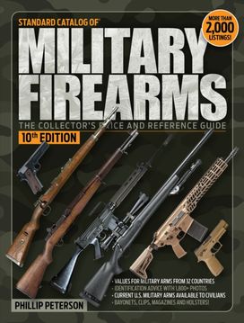Standard Catalog of Military Firearms Standard Catalog of Military Firearms