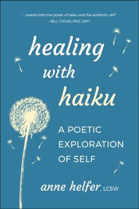 Healing with Haiku Healing with Haiku