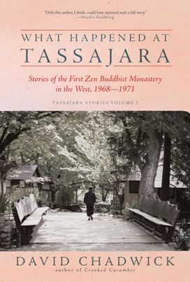 What Happened at Tassajara What Happened at Tassajara