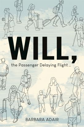 Will, the Passenger Delaying Flight Will, the Passenger Delaying Flight