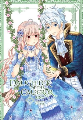 Daughter of the Emperor, Vol. 7 Daughter of the Emperor, Vol. 7