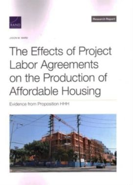 Effects of Project Labor Agreements on the Production of Affordable Housing