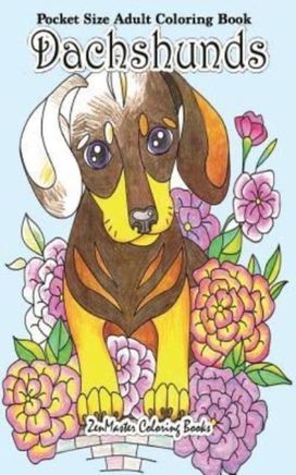 Pocket Size Adult Coloring Book Dachshunds Pocket Size Adult Coloring Book Dachshunds