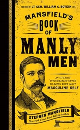 Mansfields Book of Manly Men Mansfields Book of Manly Men