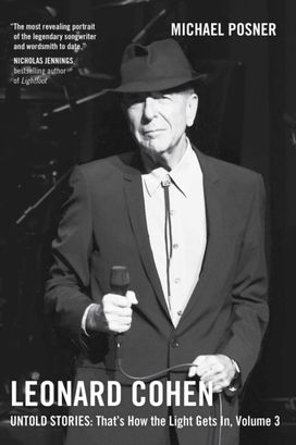 Leonard Cohen, Untold Stories: That's how the Light Gets In, Volume 3