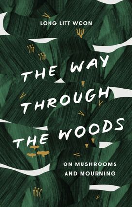 Way Through the Woods the Way Through the Woods the