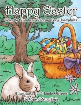Happy Easter Color by Numbers Coloring Book for Adults