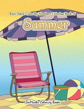 Easy Adult Color by Numbers Coloring Book of Summer