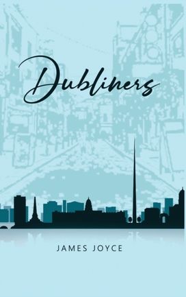 Dubliners Dubliners