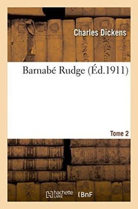 Barnabe Rudge Tome 2 Barnabe Rudge Tome 2