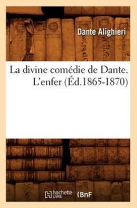 La Divine Comedie De Dante. L'enfer (ed.1865-1870)