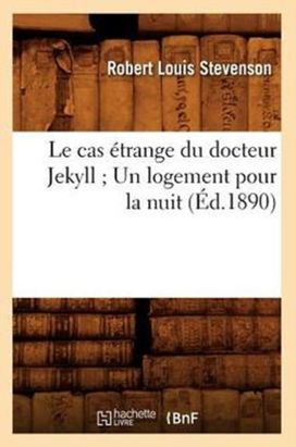 Cas Etrange Du Docteur Jekyll Un Logement Pour La Nuit (ed.1890) Cas Etrange Du Docteur Jekyll Un Logement Pour La Nuit (ed.1890)