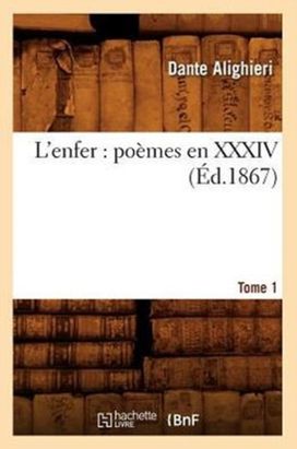 L'enfer: Poemes en Xxxiv. Tome 1 (ed.1867) L'enfer: Poemes en Xxxiv. Tome 1 (ed.1867)