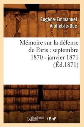Memoire Sur La Defense De Paris: Septembre 1870 - Janvier 1871 (ed.1871)