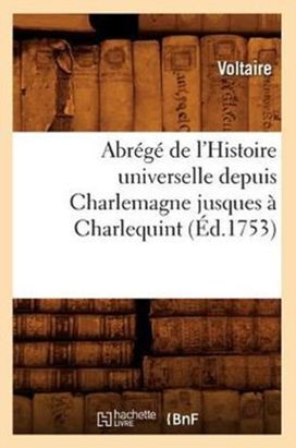 Abr G De L'histoire Universelle Depuis Charlemagne Jusques Charlequint ( D.1753) Abr G De L'histoire Universelle Depuis Charlemagne Jusques Charlequint ( D.1753)