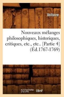 Nouveaux Melanges Philosophiques, Historiques, Critiques, etc., etc.. [Partie 4] (ed.1767-1769)
