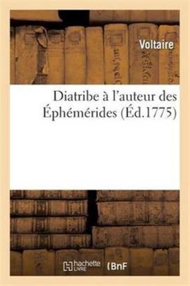 Diatribe a L'auteur Des Ephemerides