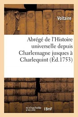 Abrege De L'histoire Universelle Depuis Charlemagne Jusques a Charlequint