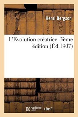 L'Evolution Creatrice. 3eme Edition L'Evolution Creatrice. 3eme Edition
