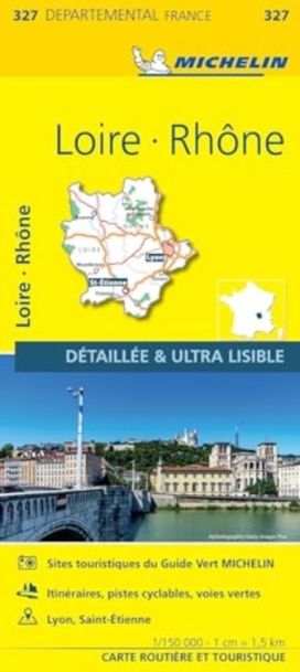 Loire, Rhone - Michelin Local Map 327 Loire, Rhone - Michelin Local Map 327