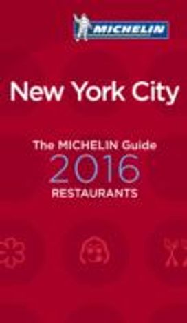 New York 2016 Michelin Guide New York 2016 Michelin Guide