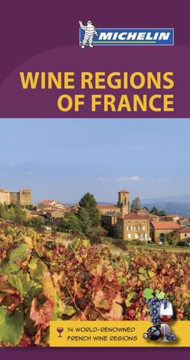 Michelin Green Guide Wine Regions of France (Travel Guide)