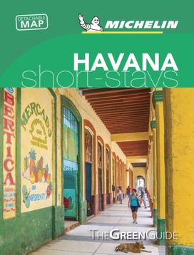 Havana - Michelin Green Guide Short Stays Havana - Michelin Green Guide Short Stays