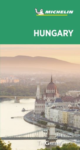 Hungary - Michelin Green Guide Hungary - Michelin Green Guide