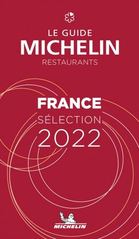 France - the MICHELIN Guide 2022: Restaurants (Michelin Red Guide) France - the MICHELIN Guide 2022: Restaurants (Michelin Red Guide)