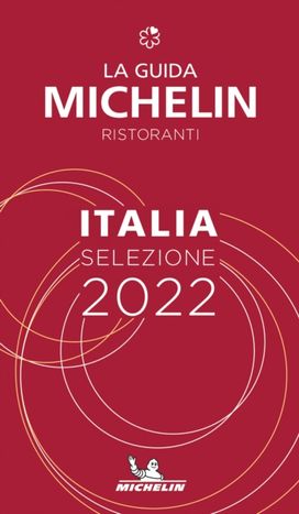 Italie - the Michelin Guide 2022: Restaurants (Michelin Red Guide)