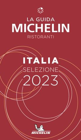Italie - the Michelin Guide 2023: Restaurants (Michelin Red Guide)