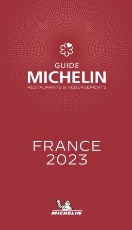 France - the Michelin Guide 2023: Restaurants (Michelin Red Guide) France - the Michelin Guide 2023: Restaurants (Michelin Red Guide)