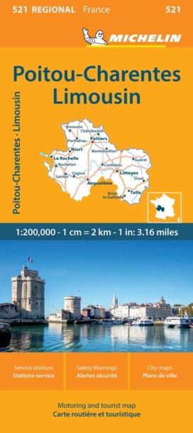 Poitou-Charentes - Michelin Regional Map 521 Poitou-Charentes - Michelin Regional Map 521