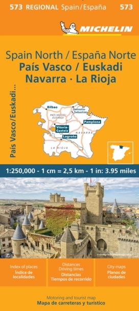Pais Vasco Navarra Euskadi La Rioja - Michelin Regional Map 573 Pais Vasco Navarra Euskadi La Rioja - Michelin Regional Map 573