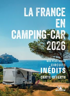 Escapades en Camping-car France 2026 - Michelin Camping Guides
