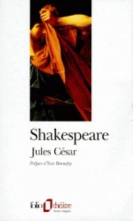 Jules Cesar/traduction Yves Bonnefoy