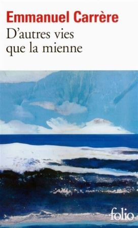 D'autres Vies Que La Mienne D'autres Vies Que La Mienne