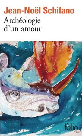 Archéologie d'un amour 