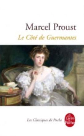 Le Cote De Guermantes (a La Recherche Du Temps Perdu 3)