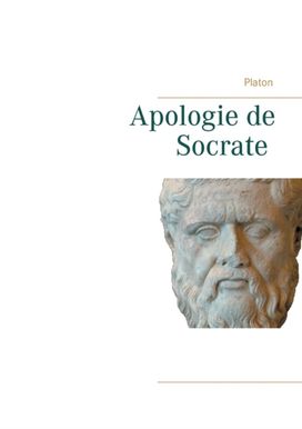 Apologie De Socrate Apologie De Socrate