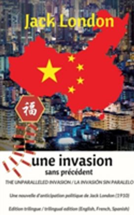 Unparalleled Invasion / Une Invasion Sans Precedent / La Invasion Sin Paralelo. Premiere Edition Trilingue / First Trilingual Edition (English, French, Spanish) Unparalleled Invasion / Une Invasion Sans Precedent / La Invasion Sin Paralelo. Premiere Edition Trilingue / First Trilingual Edition (English, French, Spanish)
