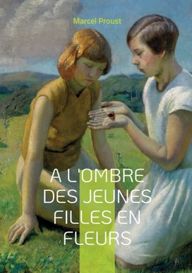 L'ombre Des Jeunes Filles en Fleurs