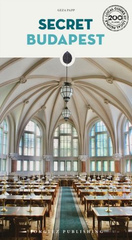 Secret Budapest Guide Secret Budapest Guide