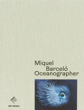 Miquel Barcelo: Oceanographer Miquel Barcelo: Oceanographer