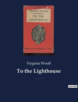 To the Lighthouse To the Lighthouse