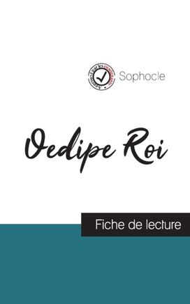 Oedipe Roi De Sophocle (Fiche De Lecture Et Analyse Complete De L'oeuvre) Oedipe Roi De Sophocle (Fiche De Lecture Et Analyse Complete De L'oeuvre)